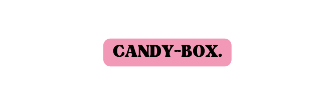 CANDY BOX